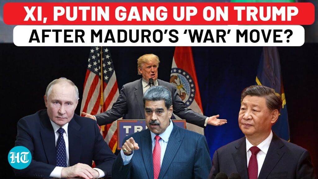 After China, Now Russia Backs Maduro Over ‘War’ Move On US; Xi, Putin Ganging Up On Trump? Venezuela