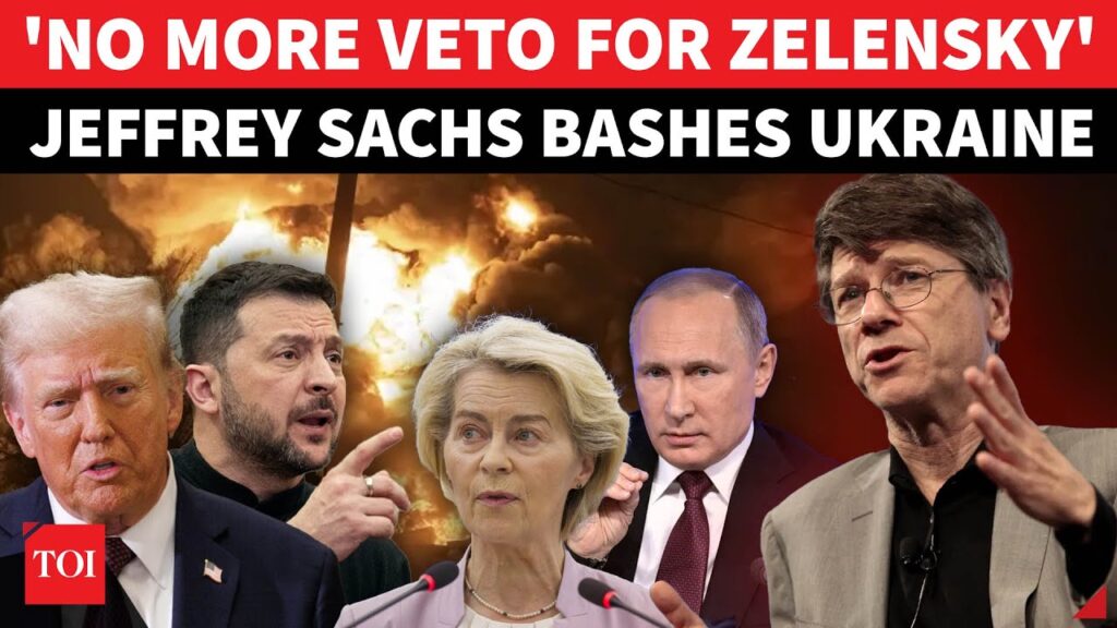 ‘Zelensky Has NO Authority’: Jeffrey Sachs Rips Ukraine ‘DICTATOR’ For Sabotaging Trump Russia Deal