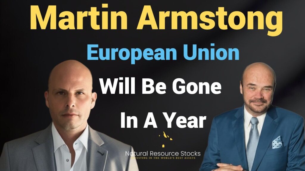 Martin Armstrong: Europe’s Economic Turmoil, Political Uprisings, & Global Tensions