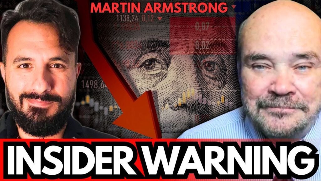 Martin Armstrong: Insider Sources Reporting MASSIVE Global Event IMMINENT