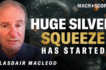 Alasdair MacLeod: SILVER squeeze is BREAKING the FIAT SYSTEM