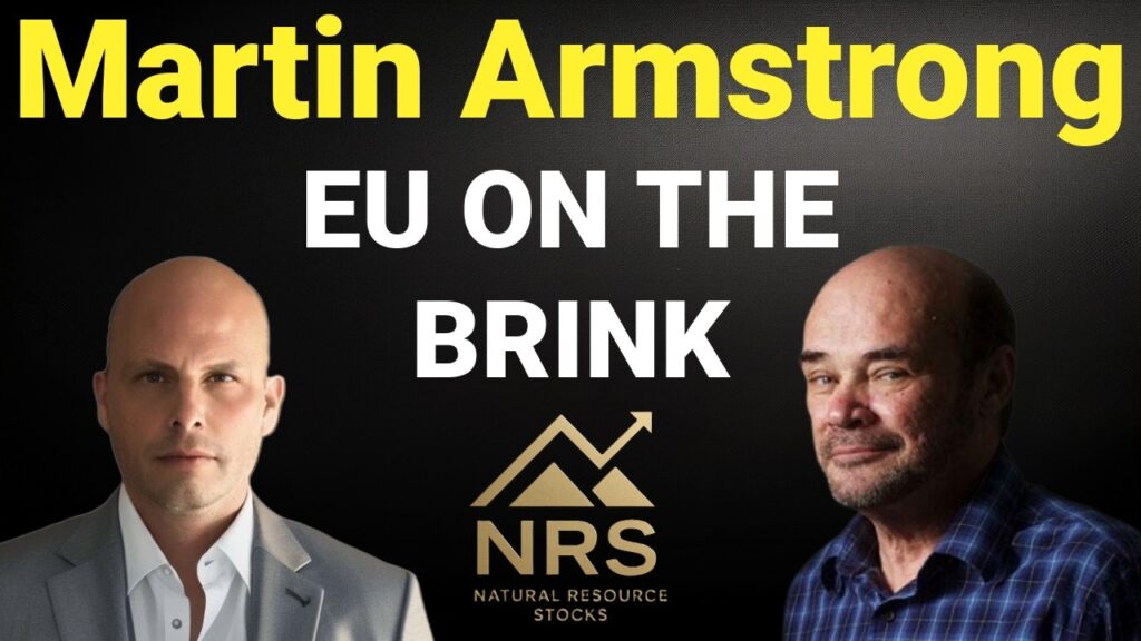 Martin Armstrong: EU On the Brink, War Risk Next Year Martin Armstrong: EU On the Brink, War Risk Next Year