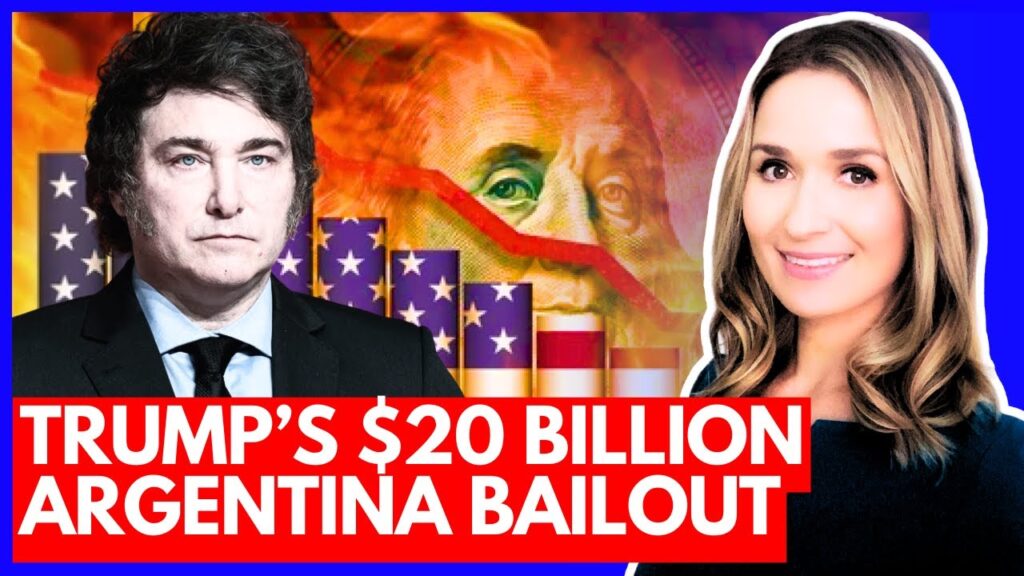 BILLION Direct BAILOUT for Argentina – Foreign Intervention Explained BILLION Direct BAILOUT for Argentina – Foreign Intervention Explained