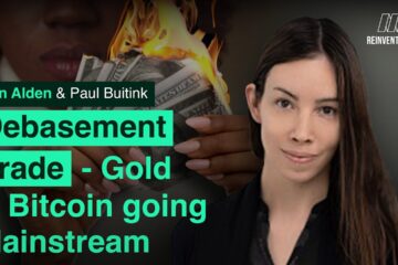 Debasement Trade – Gold and BTC Mainstream – Lyn Alden