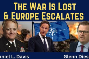 Daniel Davis: The War Is Lost & Europe Escalates