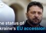 Where does Ukraine stand on its path toward joining the EU?